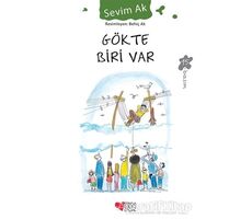 Gökte Biri Var - Sevim Ak - Can Çocuk Yayınları