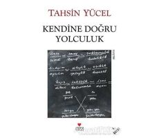 Kendine Doğru Yolculuk - Tahsin Yücel - Can Yayınları