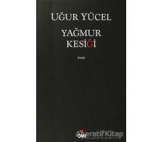 Yağmur Kesiği - Uğur Yücel - Can Yayınları