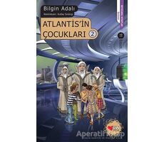 Atlantisin Çocukları 2 - Bilgin Adalı - Can Çocuk Yayınları