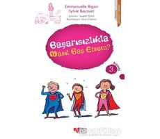 Başarısızlıkla Nasıl Baş Etsem? - Sylvie Baussier - Can Çocuk Yayınları