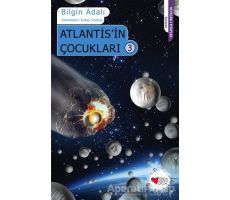 Atlantisin Çocukları 3 - Bilgin Adalı - Can Çocuk Yayınları
