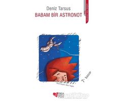 Babam Bir Astronot - Deniz Tarsus - Can Çocuk Yayınları