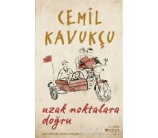 Uzak Noktalara Doğru - Cemil Kavukçu - Can Yayınları