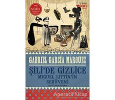Şili’de Gizlice - Gabriel García Márquez - Can Yayınları
