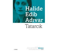 Tatarcık - Halide Edib Adıvar - Can Yayınları