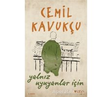 Yalnız Uyuyanlar İçin - Cemil Kavukçu - Can Yayınları