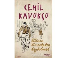 Bilinen Bir Sokakta Kaybolmak - Cemil Kavukçu - Can Yayınları