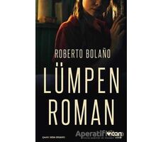 Lümpen Roman - Roberto Bolano - Can Yayınları