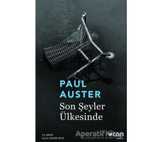 Son Şeyler Ülkesinde - Paul Auster - Can Yayınları