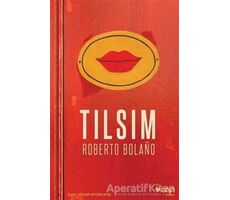 Tılsım - Roberto Bolano - Can Yayınları