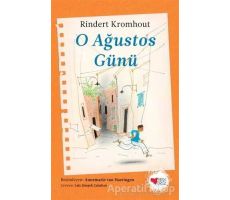 O Ağustos Günü - Rindert Kromhout - Can Çocuk Yayınları