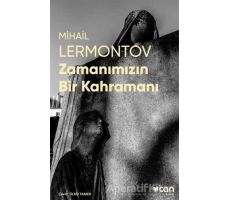 Zamanımızın Bir Kahramanı - Mihail Yuryeviç Lermontov - Can Yayınları