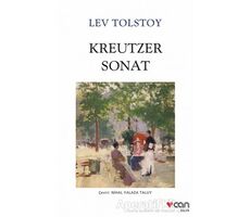 Kreutzer Sonat - Lev Nikolayeviç Tolstoy - Can Yayınları