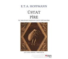 Üstat Pire - E. T. A. Hoffmann - Can Yayınları