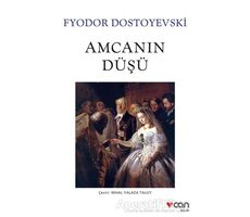 Amcanın Düşü - Fyodor Mihayloviç Dostoyevski - Can Yayınları