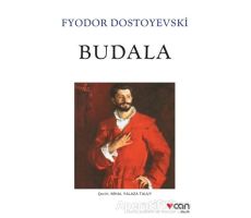 Budala - Fyodor Mihayloviç Dostoyevski - Can Yayınları