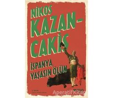 İspanya, Yaşasın Ölüm - Nikos Kazancakis - Can Yayınları