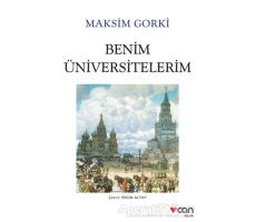 Benim Üniversitelerim - Maksim Gorki - Can Yayınları