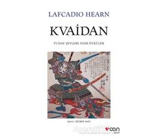 Kvaidan - Lafcadio Hearn - Can Yayınları