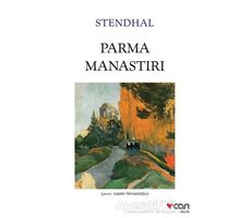 Parma Manastırı - Marie-Henri Beyle Stendhal - Can Yayınları