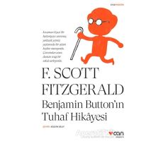 Benjamin Button’ın Tuhaf Hikayesi - Francis Scott Key Fitzgerald - Can Yayınları