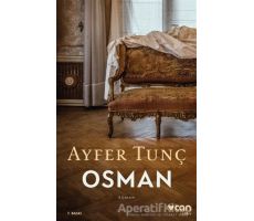 Osman - Ayfer Tunç - Can Yayınları