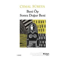 Beni Öp Sonra Doğur Beni - Cemal Süreya - Can Yayınları