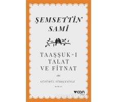 Taaşşuk-ı Talat ve Fitnat - Şemsettin Sami - Can Yayınları