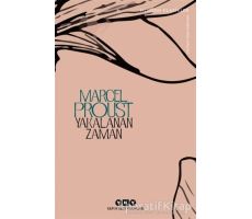 Yakalanan Zaman - Marcel Proust - Yapı Kredi Yayınları