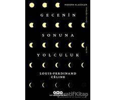 Gecenin Sonuna Yolculuk - Louis Ferdinand Celine - Yapı Kredi Yayınları