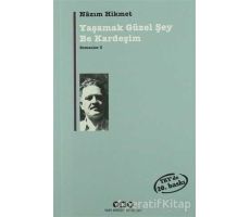 Yaşamak Güzel Şey Be Kardeşim - Nazım Hikmet Ran - Yapı Kredi Yayınları