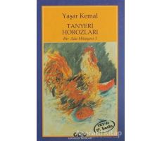 Tanyeri Horozları - Yaşar Kemal - Yapı Kredi Yayınları