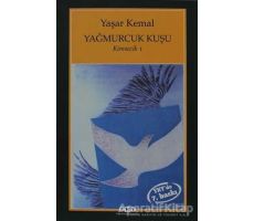 Yağmurcuk Kuşu - Yaşar Kemal - Yapı Kredi Yayınları