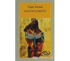 Ağacın Çürüğü - Yaşar Kemal - Yapı Kredi Yayınları