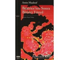 Beatrice’ten Sonra Birinci Yüzyıl - Amin Maalouf - Yapı Kredi Yayınları