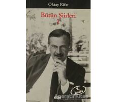 Bütün Şiirleri 1 Oktay Rifat - Oktay Rifat - Yapı Kredi Yayınları