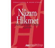 Henüz Vakit Varken Gülüm - Nazım Hikmet Ran - Yapı Kredi Yayınları