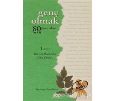 Genç Olmak - 80 Yazardan 80 Öykü 1. Cilt - Kolektif - Yapı Kredi Yayınları