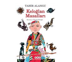 Keloğlan Masalları - Tahir Alangu - Yapı Kredi Yayınları