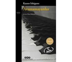 Avunamayanlar - Kazuo Ishiguro - Yapı Kredi Yayınları