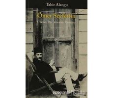 Ömer Seyfettin - Tahir Alangu - Yapı Kredi Yayınları