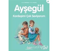 Kardeşimi Çok Seviyorum - Ayşegül - Gilbert Delahaye - Yapı Kredi Yayınları