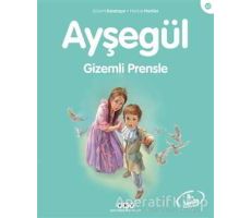 Ayşegül Gizemli Prensle - Gilbert Delahaye - Yapı Kredi Yayınları