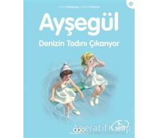 Ayşegül Denizin Tadını Çıkarıyor - Gilbert Delahaye - Yapı Kredi Yayınları