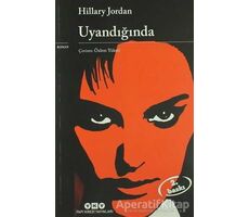 Uyandığında - Hillary Jordan - Yapı Kredi Yayınları