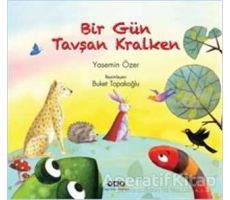 Bir Gün Tavşan Kralken - Yasemin Özer - Yapı Kredi Yayınları