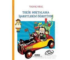 Tekir Noktalama İşaretlerini Öğretiyor - Yalvaç Ural - Yapı Kredi Yayınları