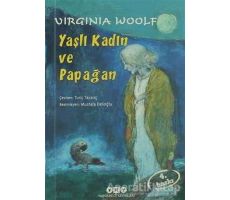 Yaşlı Kadın ve Papağan - Virginia Woolf - Yapı Kredi Yayınları