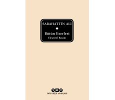 Sabahattin Ali - Bütün Eserleri - Sabahattin Ali - Yapı Kredi Yayınları